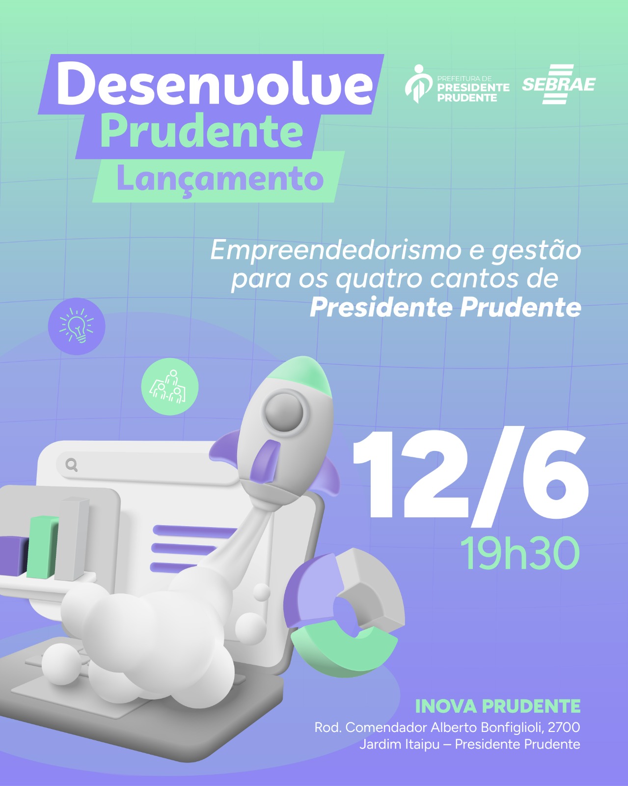 Imagem da notícia Lançamento do Programa Desenvolve Prudente Presidente Prudente é Mais Negócio!